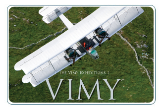 The Vimy Expeditions: The plane that changed the world